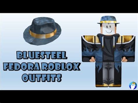 BlueSteel Fedora Roblox Outfits - YouTube