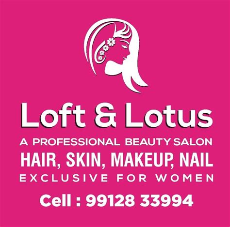 LOFT & LOTUS. A Professional Beauty Salon | Adilabad