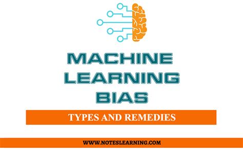 MACHINE LEARNING BIAS - Notes Learning