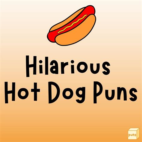 30+ Funny Hot Dog Puns to Make You Laugh Bun-controllably - Box of Puns