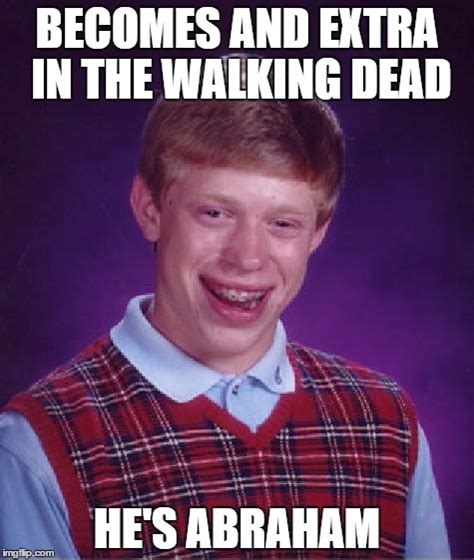 Bad Luck Brian Meme - Imgflip