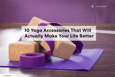 10 Yoga Accessories That Will Actually Make Your Life Better