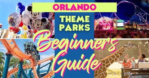 Orlando Theme Parks - A Beginners Guide