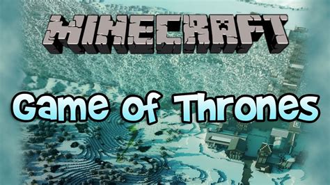 Minecraft game of thrones map download - nsadi