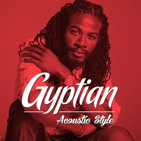 Gyptian: Acoustic Style Album by Gyptian | Lyreka