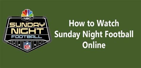 Watch NBC Sunday Night Football Live Stream Online - How to Watch NFL