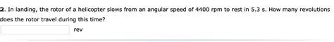 Solved 2. In landing, the rotor of a helicopter slows from | Chegg.com