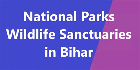 National Parks Wildlife Sanctuaries in Bihar