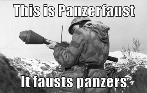 Tank Fist | This Is a Flammenwerfer, It Werfs Flammen | Know Your Meme