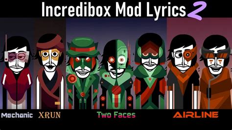 Incredibox Mod Lyrics 2 (Mechanic, Xrun, Two Faces, Airline) - YouTube