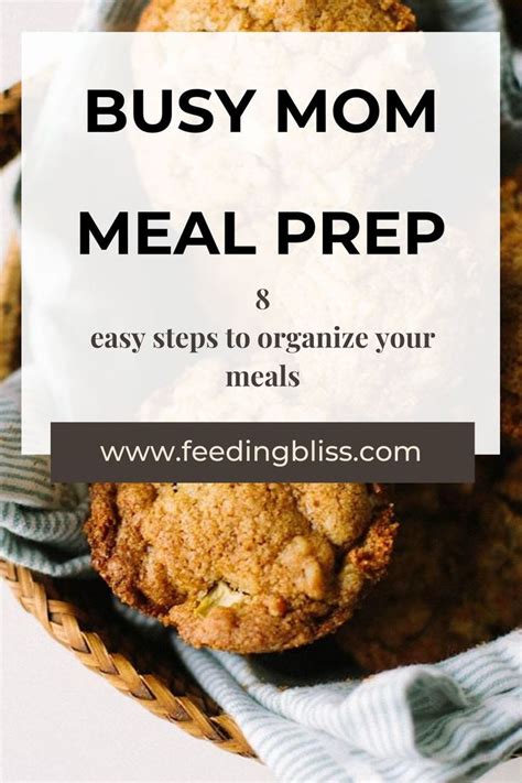 Busy Mom Meal Prep | Meal Prep Ideas | Feeding Bliss | Busy mom recipes ...