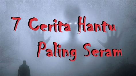 Cerita Hantu Paling Seram - AliaoiIngram