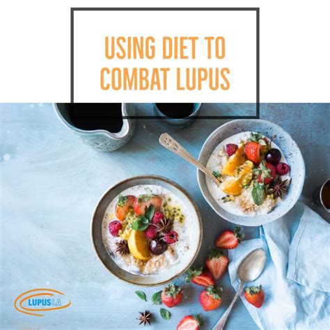 Using Diet To Combat Lupus - LUPUS LA