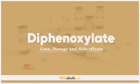 Diphenoxylate Dose For Dogs & Cats | Vet Drugs List