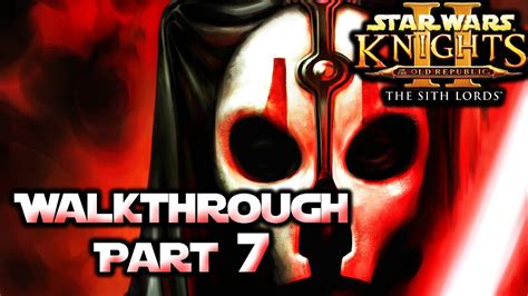 Star Wars Knights of the Old Republic 2 - KOTOR 2 Walkthrough Part 7 ...