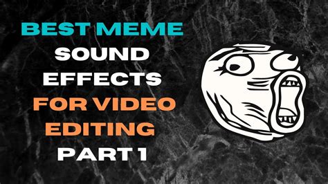 Best MEME SOUND EFFECTS for Video Editing 1 | HQ Sound Effects - YouTube