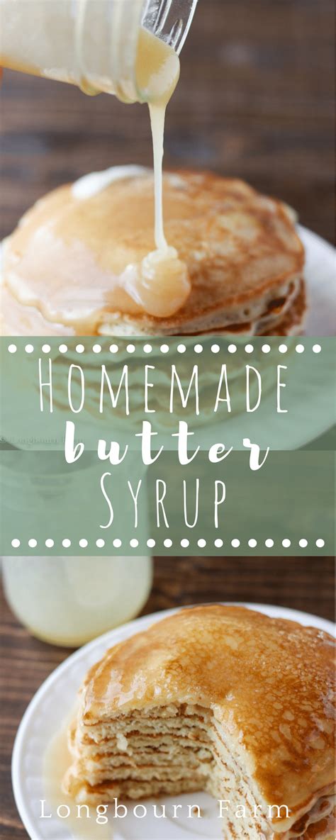 Homemade Butter Syrup Recipe • Longbourn Farm