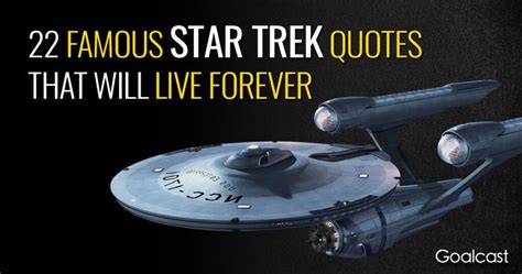 22 Famous Star Trek Quotes that Will Live Long