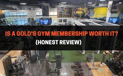 Is A Gold's Gym Membership Worth It? Honest Review ...