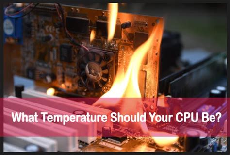 What temperature should your CPU be? Low, Intermediate, and High ...