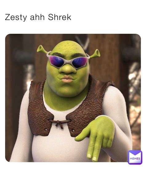 Zesty ahh Shrek | @Zukedreaded | Memes