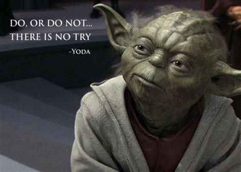 Yoda Meme Do Or Do Not