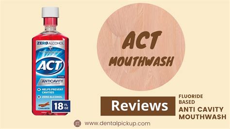 Act Mouthwash Reviews: Fluoride Based Anti Cavity Mouthwash