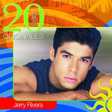 20 Exitos Originales - Album by Jerry Rivera | Spotify