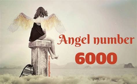 6000 Angel Number – Meaning and Symbolism