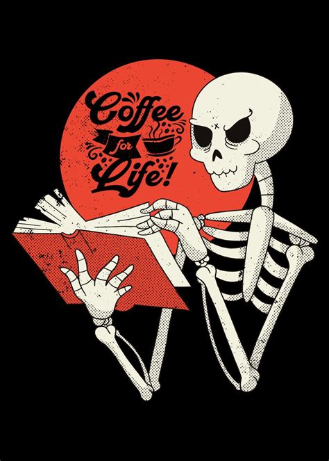 'Skeleton Drinking Coffee' Poster, picture, metal print, paint by ...