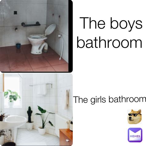 The boys bathroom The girls bathroom | @nimo_the_memer | Memes