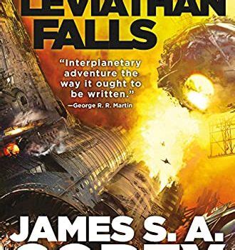 Russell Letson Reviews Leviathan Falls by James S.A. Corey – Locus Online