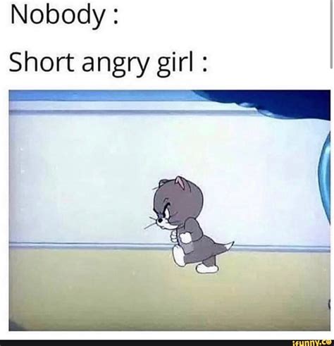 Nobody: I Short angry girl : - ) | Girl problems funny, Short girl ...