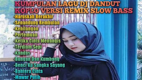 DANGDUT KOPLO REMIX FULL ALBUM 2020 - YouTube