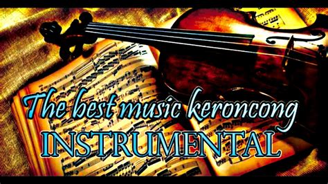 The Best Music Keroncong Instrumental - YouTube