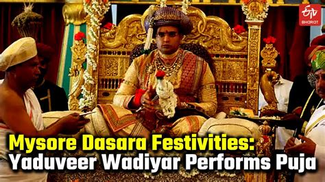 Mysore Dasara Festival 2022 : Yaduveer Krishnadatta Chamaraja Wadiyar ...