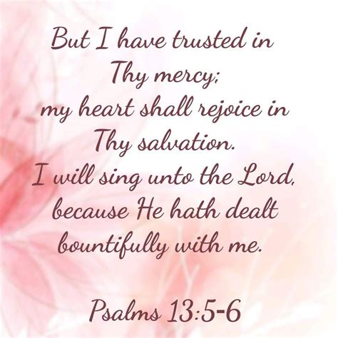 Psalm 13:5-6 KJV | Healing words, Beautiful bible quotes, Psalms