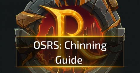 OSRS Chinning Guide