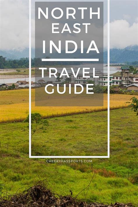 Ultimate North East India Travel Guide and North East India itinerary ...