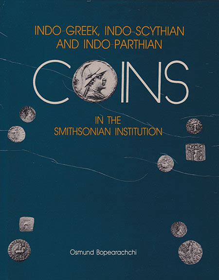 Smithsonian. Indo-Greek, Indo-Scythian and Indo-Parthian Coins in the ...