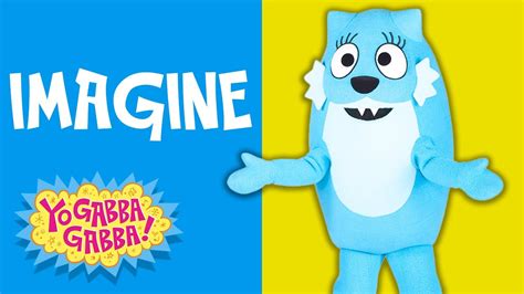 Imagine | Episode 20 | Yo Gabba Gabba! | Full Episodes HD | Season 1 ...