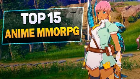 Top 15 Anime-Style MMORPG Games for PC - YouTube