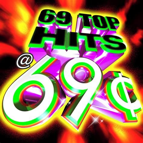 69 Top Hits @ 69¢ - Compilation by Various Artists | Spotify