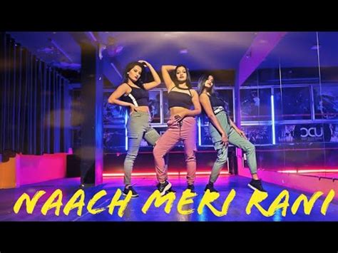 Nach Meri Rani Dance | Nora Fatehi & Guru Randhawa | Unique Dance Crew ...