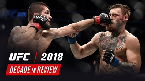 UFC Decade in Review - 2018 - YouTube