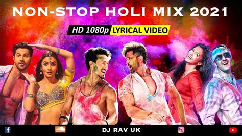 Holi Mix 2021: Watch Popular Holi Song 'Holi Mashup 2021' | Non Stop ...