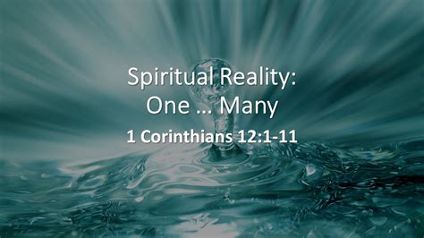 1 Corinthians 12: 1-11 Spiritual Reality: One … Many – Evergreen ...