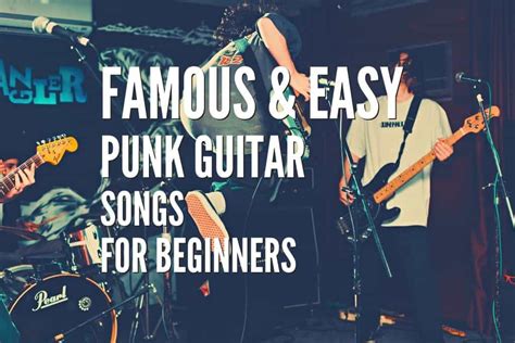 Top 55 Famous&Easy Punk Guitar Songs For Beginners – Tabs Included ...