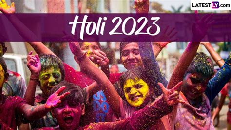 Holi 2023 Date, Holika Dahan Time and Significance: Know All About the ...