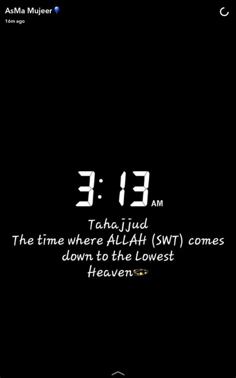 Tahajjud The time where ALLAH (SWT) comes down to the Lowest Heaven💫